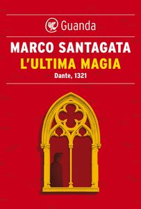 L'ultima magia Dante, 1321