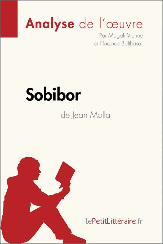 Sobibor de Jean Molla (Analyse de l'oeuvre) Analyse complète et résumé détaillé de l'oeuvre
