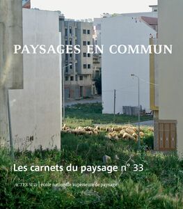 Les Carnets du paysage n° 33 - Paysages en commun