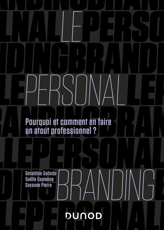 Le personal branding Pourquoi et comment en faire un atout professionnel ?