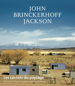 Les Carnets du paysage n° 30 - John Brinckerhoff Jackson