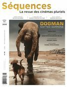Séquences : la revue de cinéma. No. 318, Avril 2019 Dogman - Matteo Garrone