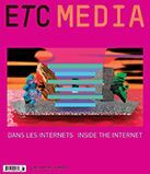 ETC MEDIA. No. 108, Été 2016 Dans les internets