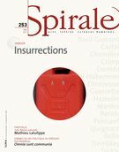 Spirale. No. 253, Été 2015 Insurrections