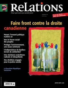Relations. No. 772, Mai-Juin 2014 Faire front contre la droite canadienne