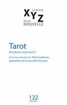 XYZ. La revue de la nouvelle. No. 122, Été 2015 Tarot