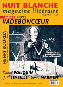 Nuit blanche, magazine littéraire. No. 135, Été 2014 Pierre Vadeboncoeur