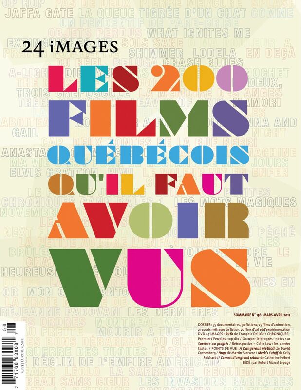 24 images. No. 156, Mars-Avril 2012 200 films québécois qu’il faut avoir vus