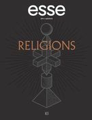 esse arts + opinions. No. 83, Hiver 2015 Religions