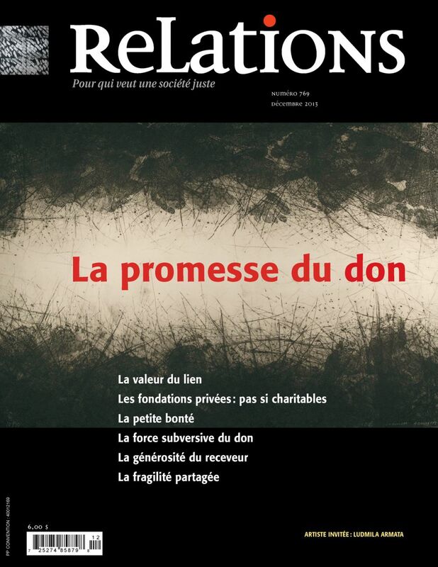 Relations. No. 769, Décembre 2013 La promesse du don
