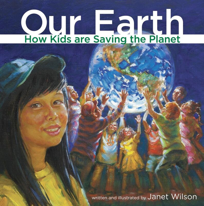 Our Earth How kids are saving the planet