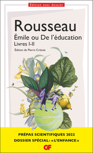 Émile ou De l'éducation. Dossier spécial "L'Enfance" - Prépas scientifiques 2021-2022 Édition prescrite
