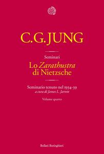 Lo «Zarathustra» di Nietzsche. Volume 4 Seminario tenuto nel 1934-39
