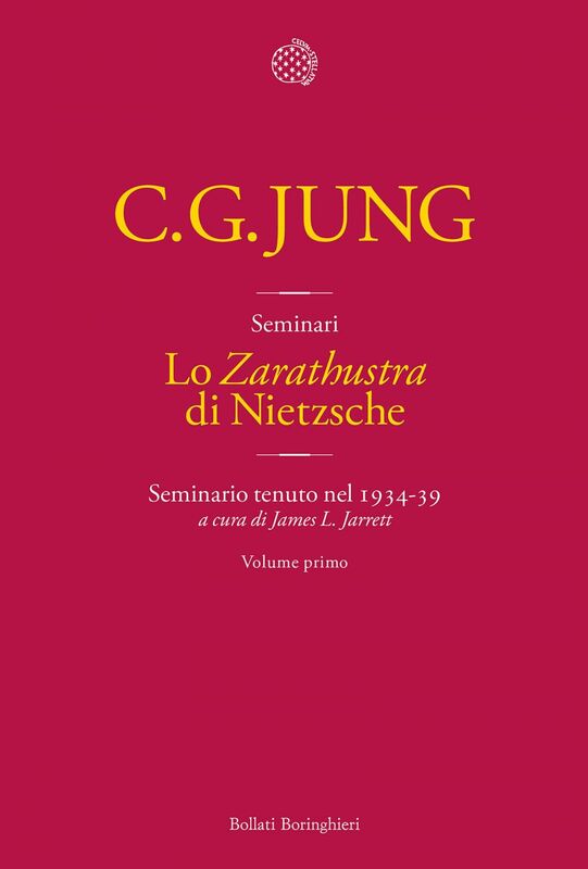 Lo «Zarathustra» di Nietzsche. Volume 1 Seminario tenuto nel 1934-39