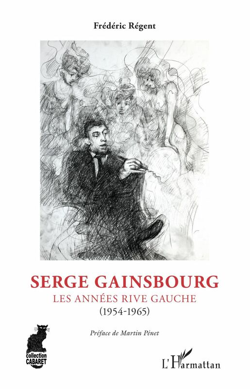 Serge Gainsbourg Les années rive gauche - (1954-1965)