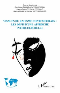 Visages du racisme contemporain : les défis d'une approche interculturelle