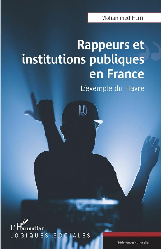 Rappeurs et institutions publiques en France L'exemple du Havre