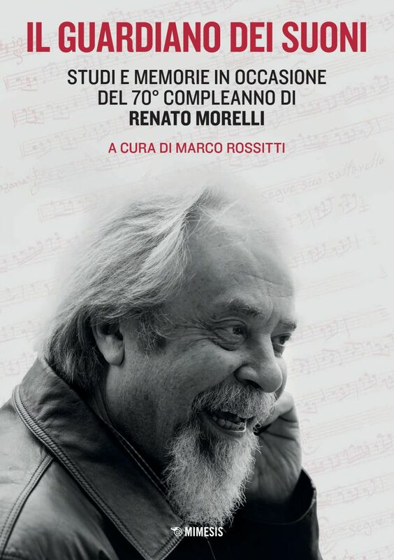 Il guardiano dei suoni Studi e memorie in occasione del 70° compleanno di Renato Morelli
