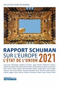 Rapport Schuman sur l'Europe L'État de l'Union 2021