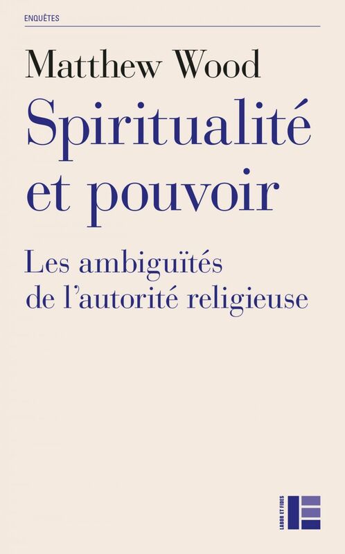 Spiritualité et pouvoir Les ambiguïtés de l'autorité religieuse