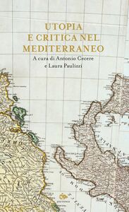Utopia e critica nel Mediterraneo