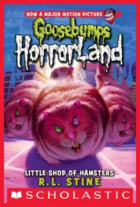Little Shop of Hamsters (Goosebumps HorrorLand #14)