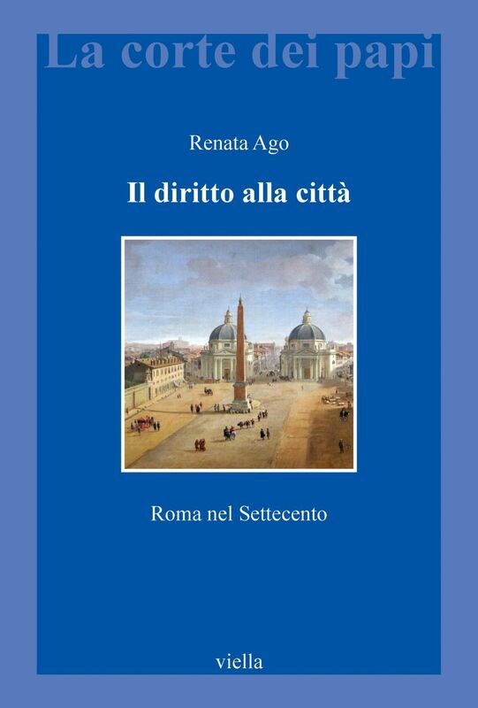 Il diritto alla città Roma nel Settecento