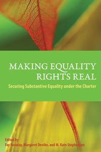 Making Equality Rights Real Securing Substantive Equality under the Charter