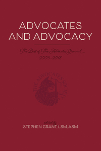 Advocates and Advocacy The Best of The Advocates' Journal, 2005–2018
