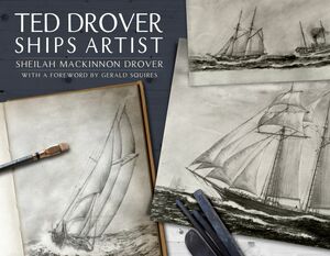 Ted Drover Ships Artist