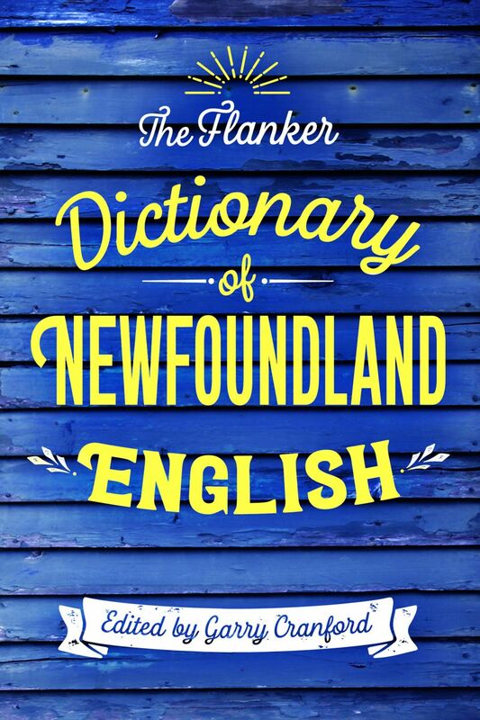 The Flanker Dictionary of Newfoundland English