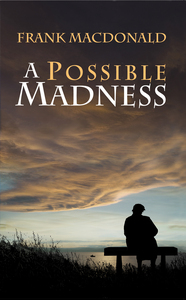 A Possible Madness A Novel