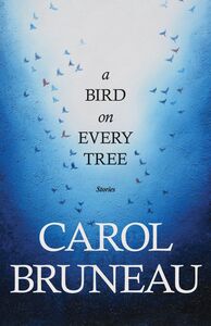 A Bird on Every Tree Stories