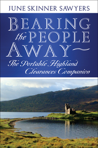 Bearing the People Away The Portable Highland Clearances Companion