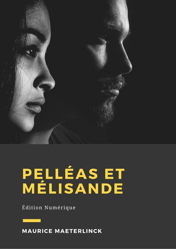 Pelléas et Mélisande Édition Numérique