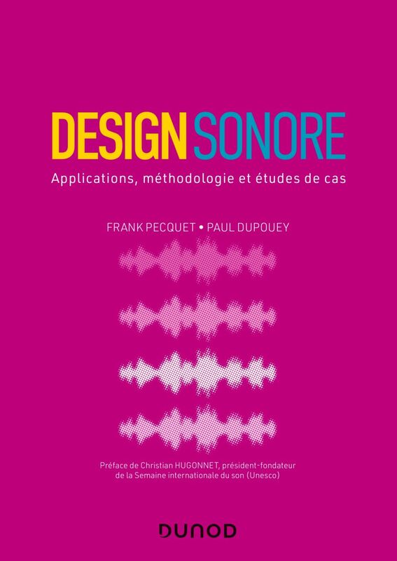 Design sonore Applications, méthodologie et études de cas