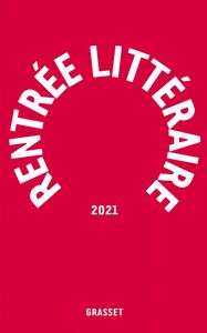 Grasset-Rentrée littéraire 2021