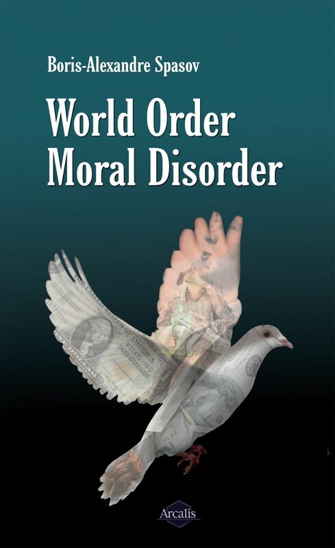 World Order, Moral Disorder An Enlightening Essay about Human Contradictions