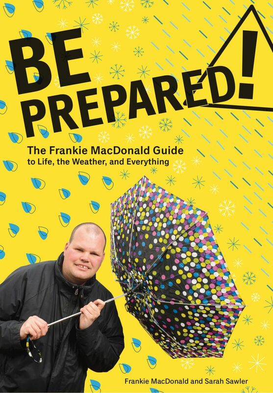 Be Prepared! The Frankie MacDonald Guide to Life, the Weather, and Everything