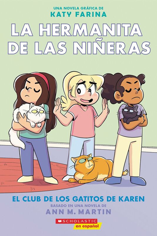 La hermanita de las niñeras #4: El Club de los Gatitos de Karen (Karen’s Kittycat Club)