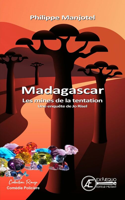 Madagascar - Les mines de la Tentation Une enquête de Jo Risel