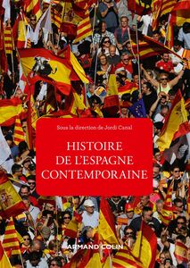 Histoire de l'Espagne contemporaine - 4e éd. de 1808 à nos jours