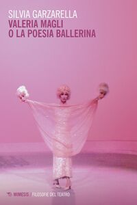 Valeria Magli o la poesia ballerina
