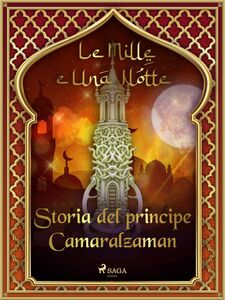Storia del principe Camaralzaman (Le Mille e Una Notte 41)