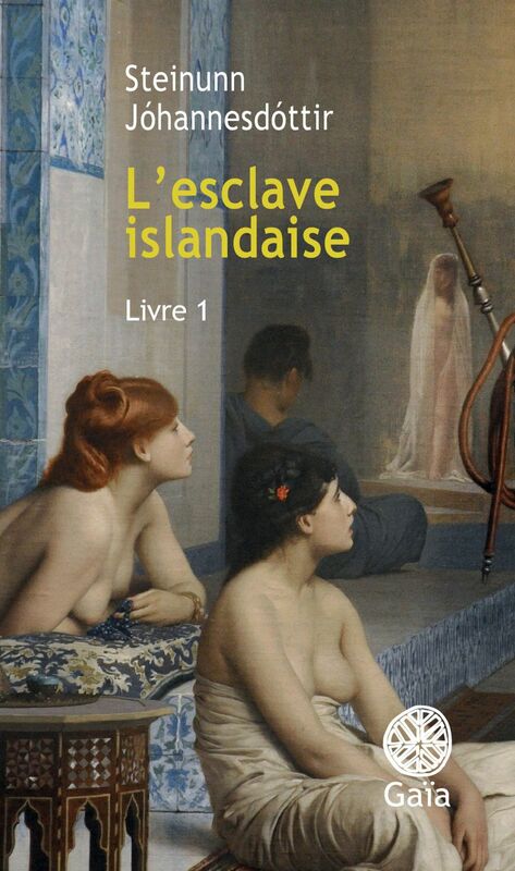 L'esclave islandaise Livre 1