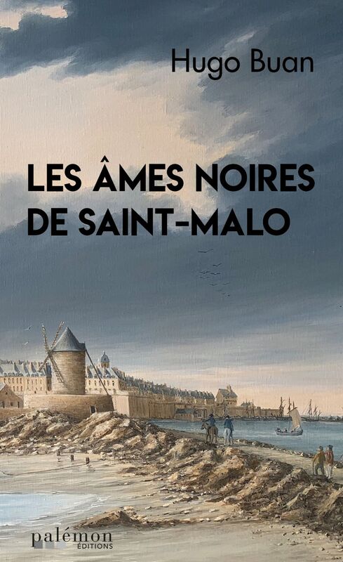 Les âmes noires de Saint-Malo Une enquête du commissaire Darcourt -Tome 1