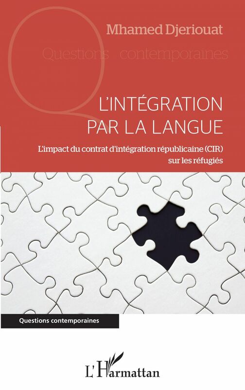 L'intégration par la langue L'impact du contrat d'intégration républicaine (CIR) sur les réfugiés