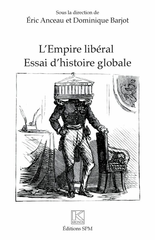 L'Empire libéral Essai d'histoire globale