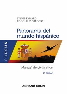 Panorama del mundo hispánico - 2e éd. Manuel de civilisation