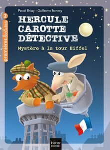 Hercule Carotte - Mystère à la tour Eiffel CP/CE1 6/7 ans